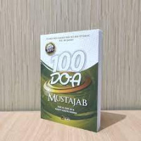 100 Doa Mustajab : Dari Al-Qur'an & Hadits-Hadits Shahih