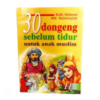 30 Dongeng Sebelum Tidur untuk Anak Muslim (11)