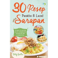 30 Resep Praktis & Lezat untuk Sarapan