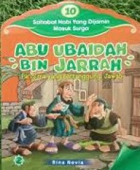 Abu Ubaidah bin Jarrah: Panglima yang Bertanggung Jawab