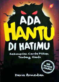 Ada Hantu di Hatimu