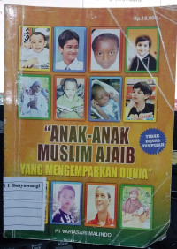 Anak-Anak Muslim Ajaib yang Menggemparkan Dunia