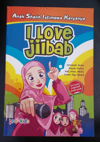 Anak Shalih Istimewa Karyanya : I Love Hijab