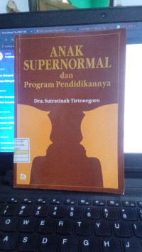 Anak Supernormal Dan Program Pendidiknnya