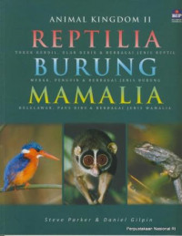 Animal Kingdom II: Reptilia, Burung, Mamalia