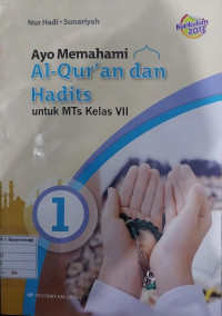 Ayo Memahami Al-Qur'an dan Hadits untuk MTs Kelas VII