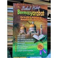 Bekal Hidup Bermasyarakat : Do'a-Do'a Pilihan & Amaliah Keseharian