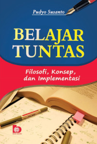 Belajar Tuntas : Filosofi, Konsep, dan Implementasi