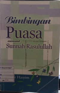 Bimbingan Puasa Menurut Sunnah Rasulullah