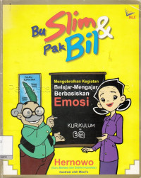 Bu Slim dan Pak Bil : Mengobrolkan Kegiatan Belajar-Mengajar Berbasiskan Emosi