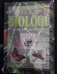 Buku Pintar Biologi untuk SMP Kelas 1, 2, 3