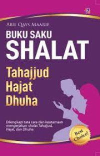 Buku Saku Shalat : Tahajjud Hajat Dhuha