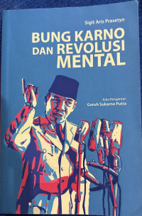 Bung Karno dan Revolusi Mental