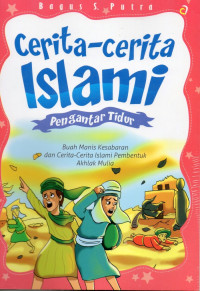 Cerita - Cerita Islami Pengantar Tidur