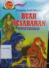 Dongeng Anak Muslim : Buah Kesabaran dalam Iman dan Cinta