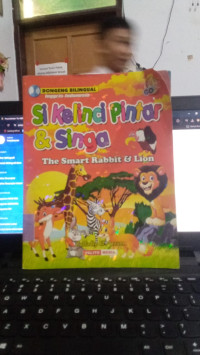 Dongeng Bilingual Si Kelinci Pintar & Singa : The Smart Rabbit & Lion