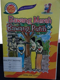 Dongeng Pengantar Tidur : Bawang Merah & Bawang Putih