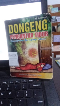 Dongeng Pengantar Tidur : Kumpulan Dongeng Islami