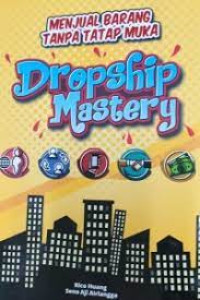 Dropship Mastery : Menjual Barang Tanpa Tatap Muka