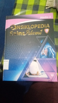 Ensiklopedia Sains Islami : Medis 2