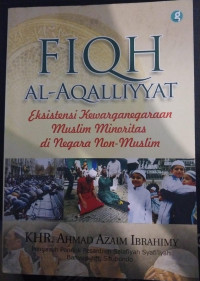 Fiqh Al-Aqalliyyat : Eksistensi Kewarganegaraan Muslim Minoritas di Negara Non-Muslim