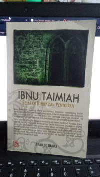 Ibnu Taimiah : Sejarah Hidup Dan Pemikiran