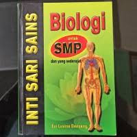 Image of Inti Sari Sains : Biologi Untuk SMP Dan Yang Sederajat