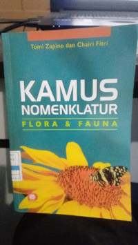 Kamus Nomenklatur : Flora & Fauna