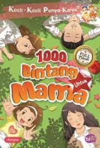 Kecil- kecil Punya Karya : 1000 Bintang Untuk Mama