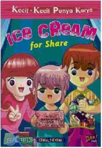 Kecil-Kecil Punya Karya : Ice Cream For Share