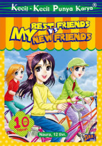 Kecil-Kecil Punya Karya: My Best Friends vs My New Friends