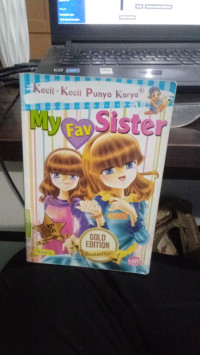 Kecil-Kecil Punya Karya : MY Fav Sister