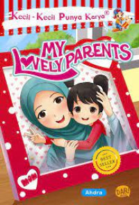 Kecil-Kecil Punya Karya : My Lovely Parents