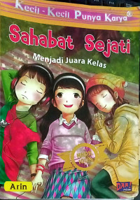 Kecil-Kecil Punya Karya : Sahabat Sejati : Menjadi Juara Kelas
