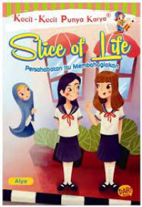 Kecil- kecil Punya Karya : Slice Of Life Persahabatan Itu Membahagiakan