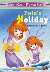 Kecil-Kecil Punya Karya : Twin's Holiday Liburan Seru Si Kembar