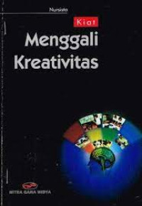 Kiat Menggali Kreativitas