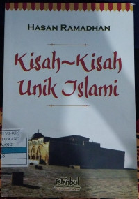 Kisah-Kisah Unik Islami