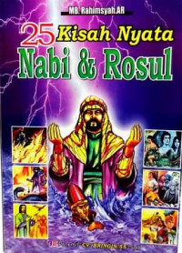 Kisah Nyata 25 Nabi & Rasul