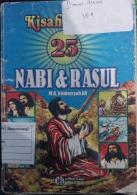 Kisah Nyata 25 Nabi & Rasul