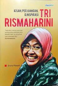 Kisah, Perjuangan & Inspirasi : Tri Rismaharini