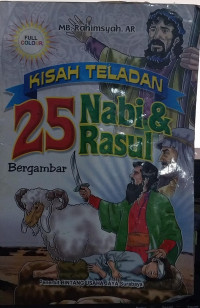 Kisah Teladan 25 Nabi & Rasul