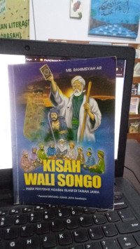 Kisah Wali Songo : Para Penyebar Agama Islam Di Tanah Jawa