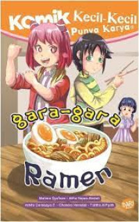 Komik Kecil-Kecil Punya Karya : Gara-Gara Ramen