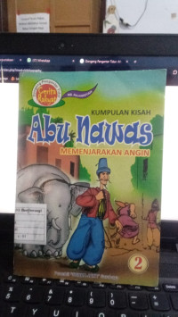 Kumpulan Kisah Abu Nawas : Memenjarakan Angin (2)