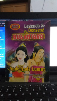 Legenda & Dongeng Nusantara : Ande - Ande Lumut