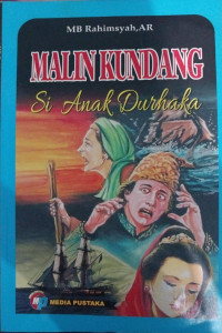 Malin Kundang Si Anak Durhaka