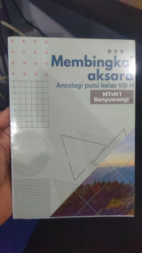 Membingkai Aksara : Antologi Puisi