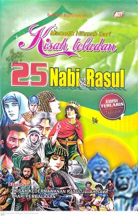 Memetik Hikmah dari Kisah Teladan 25 Nabi & Rasul