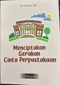 Image of Menciptakan Gerakan Cinta Perpustakaan